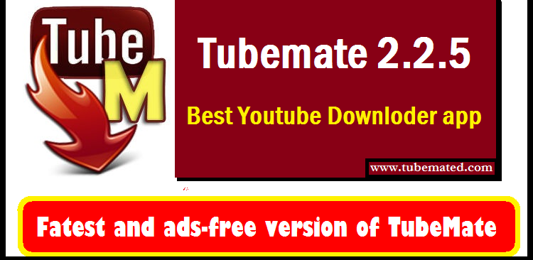 tubemate 2.2.6 скачать бесплатно tubemate 2.2.6 скачать бесплатно