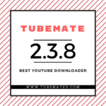 TUBEMATE APK 2.3.8